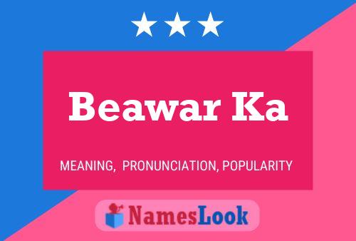 Poster del nome Beawar Ka