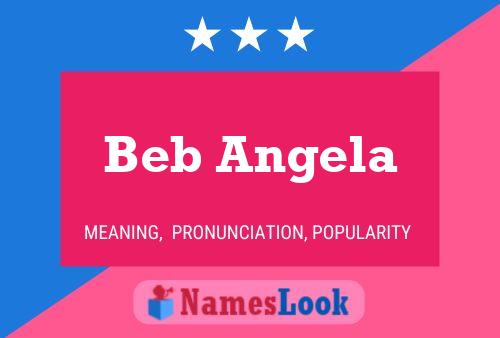 Poster del nome Beb Angela