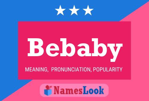 Poster del nome Bebaby