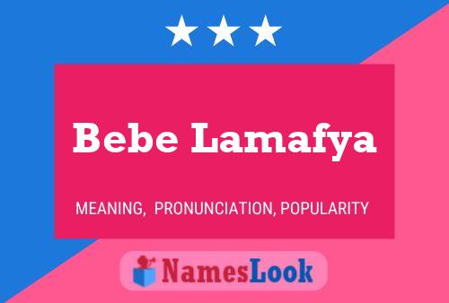 Poster del nome Bebe Lamafya