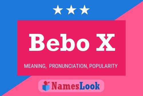 Poster del nome Bebo X