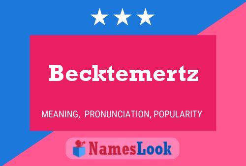 Poster del nome Becktemertz