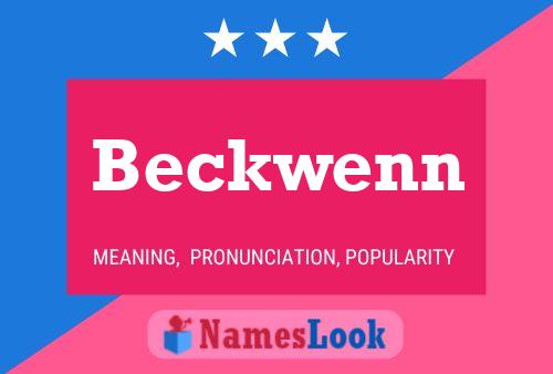 Poster del nome Beckwenn