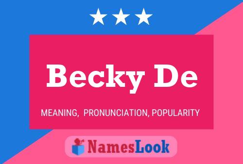 Poster del nome Becky De