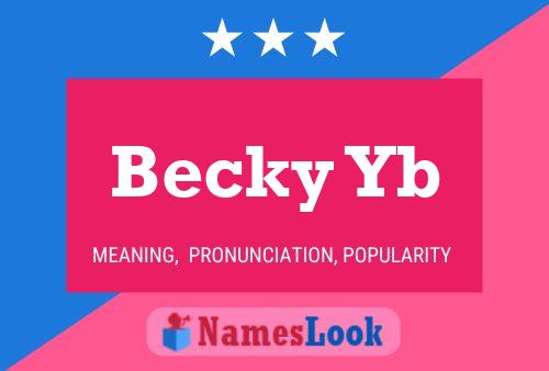 Poster del nome Becky Yb