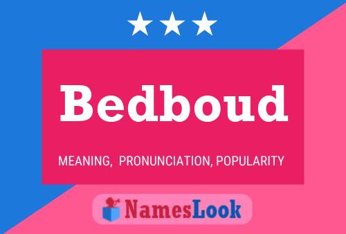 Poster del nome Bedboud