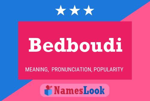 Poster del nome Bedboudi