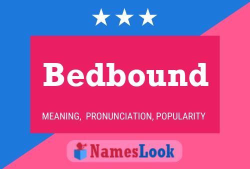 Poster del nome Bedbound