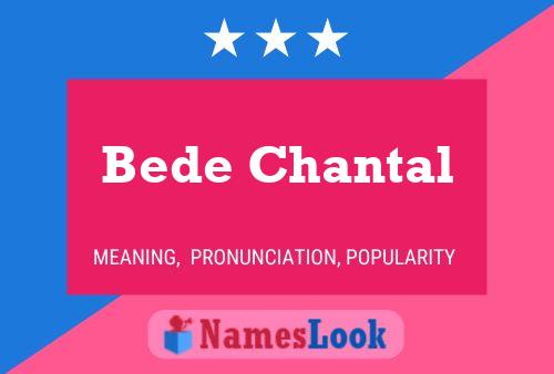 Poster del nome Bede Chantal