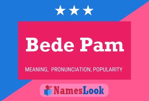 Poster del nome Bede Pam