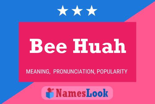 Poster del nome Bee Huah