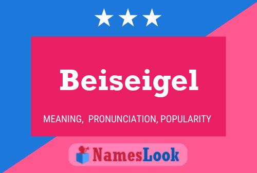 Poster del nome Beiseigel