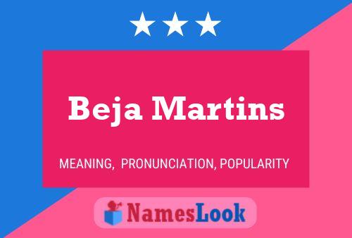 Poster del nome Beja Martins