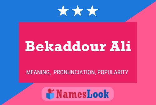 Poster del nome Bekaddour Ali