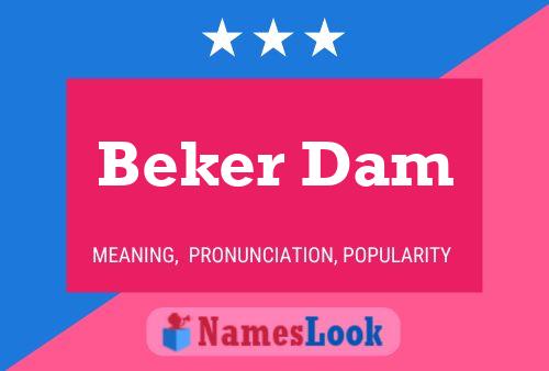 Poster del nome Beker Dam