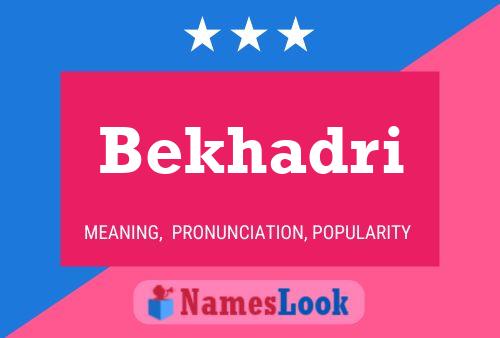 Poster del nome Bekhadri