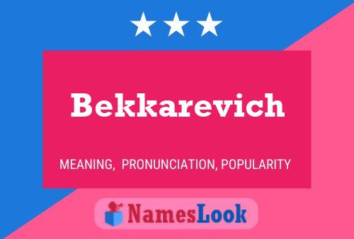 Poster del nome Bekkarevich