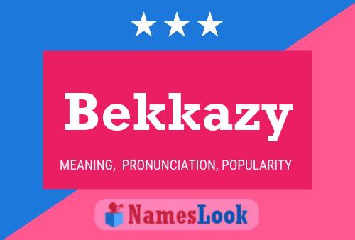 Poster del nome Bekkazy