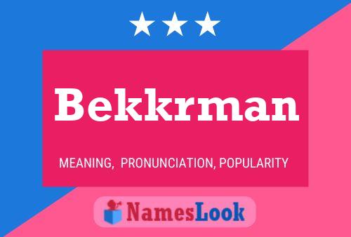 Poster del nome Bekkrman