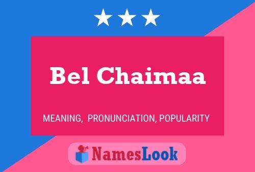 Poster del nome Bel Chaimaa