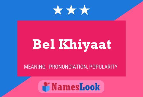 Poster del nome Bel Khiyaat