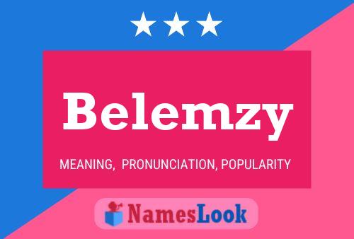 Poster del nome Belemzy