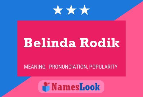 Poster del nome Belinda Rodik