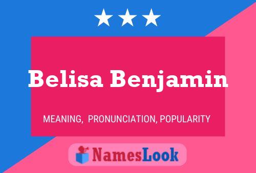 Poster del nome Belisa Benjamin