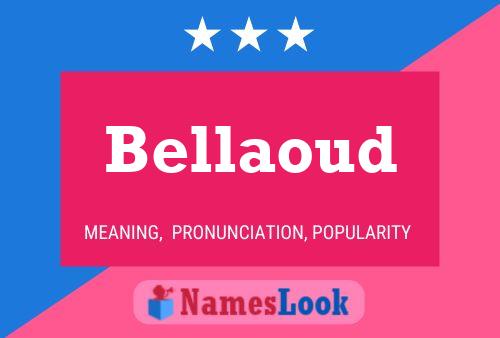 Poster del nome Bellaoud