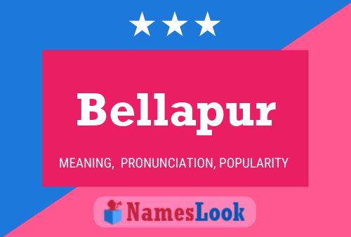 Poster del nome Bellapur