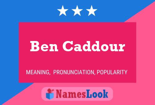 Poster del nome Ben Caddour