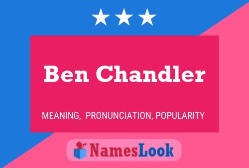 Poster del nome Ben Chandler