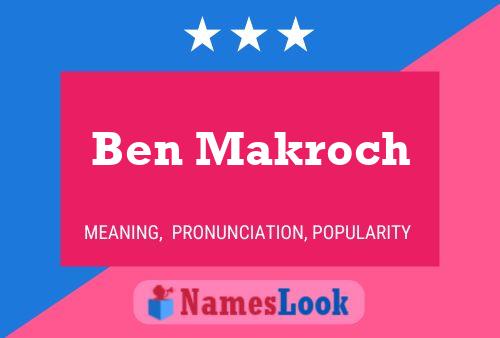 Poster del nome Ben Makroch