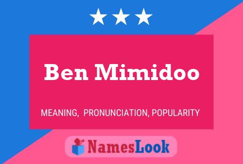 Poster del nome Ben Mimidoo