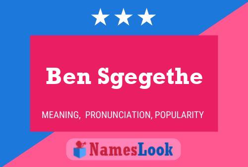 Poster del nome Ben Sgegethe