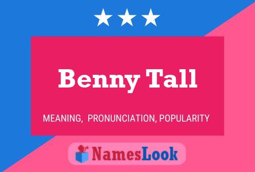 Poster del nome Benny Tall