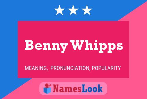 Poster del nome Benny Whipps