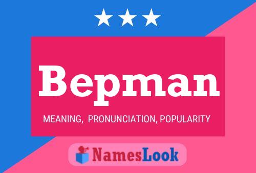 Poster del nome Bepman