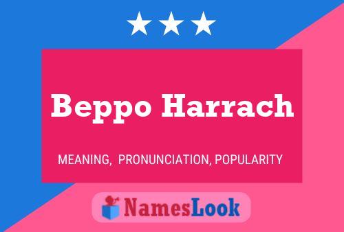 Poster del nome Beppo Harrach