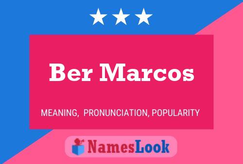 Poster del nome Ber Marcos