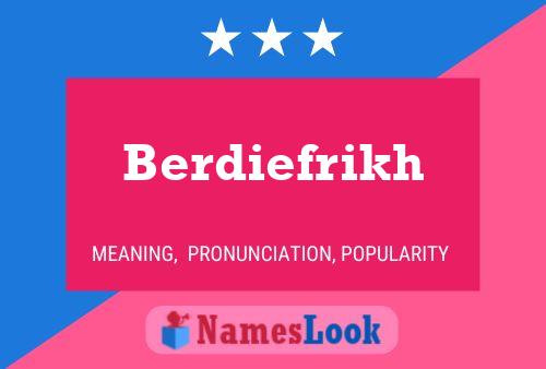 Poster del nome Berdiefrikh