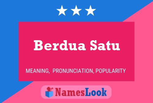 Poster del nome Berdua Satu