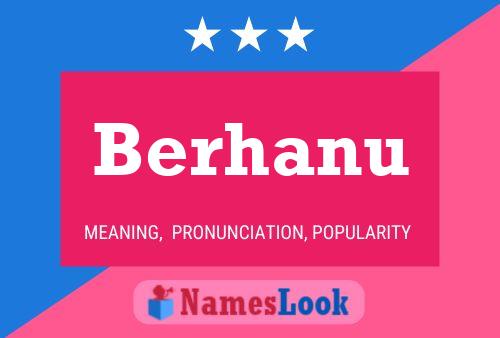 Poster del nome Berhanu