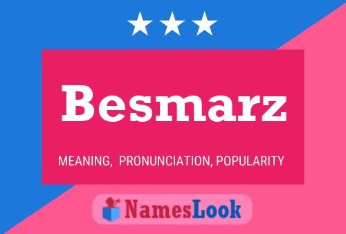 Poster del nome Besmarz