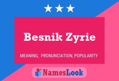 Poster del nome Besnik Zyrie