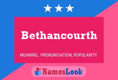 Poster del nome Bethancourth