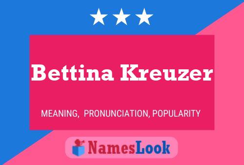 Poster del nome Bettina Kreuzer