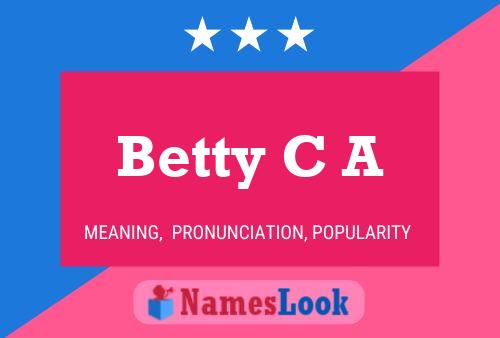 Poster del nome Betty C A