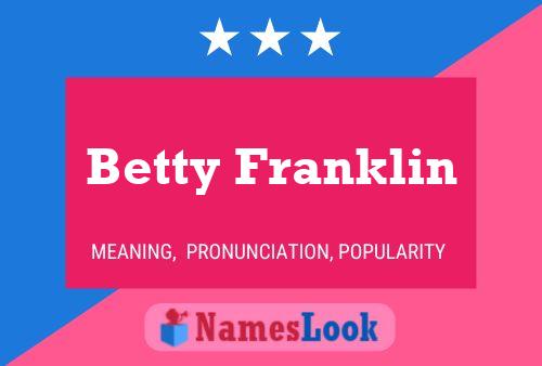 Poster del nome Betty Franklin