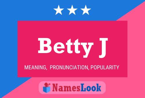 Poster del nome Betty J